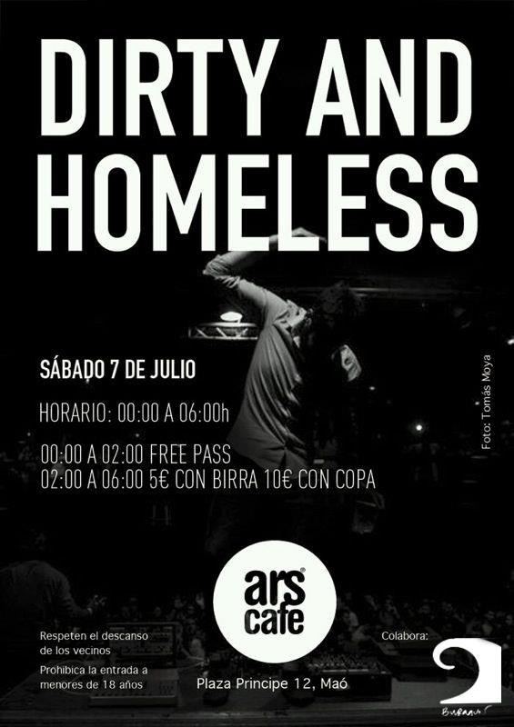 Dirty & Homeless @ ArsCafe